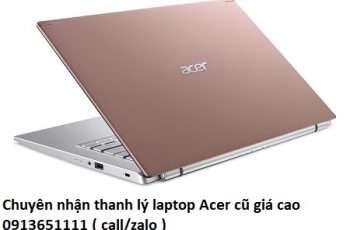Chuyên nhận thanh lý laptop Acer cũ giá cao